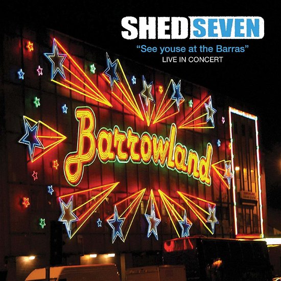 Cover for Shed Seven · See Youse at the Barras (VINYL) (2017)