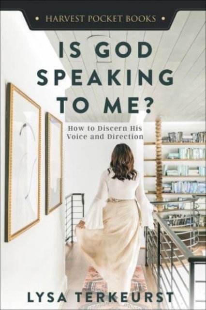 Cover for Lysa TerKeurst · Is God Speaking to Me?: How to Discern His Voice and Direction - Harvest Pocket Books (Taschenbuch) (2020)