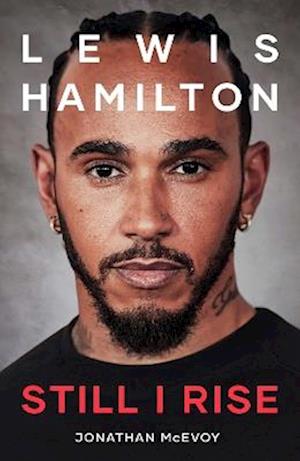 Cover for Jonathan McEvoy · Lewis Hamilton: Still I Rise: The Complete Story (Hardcover Book) (2026)