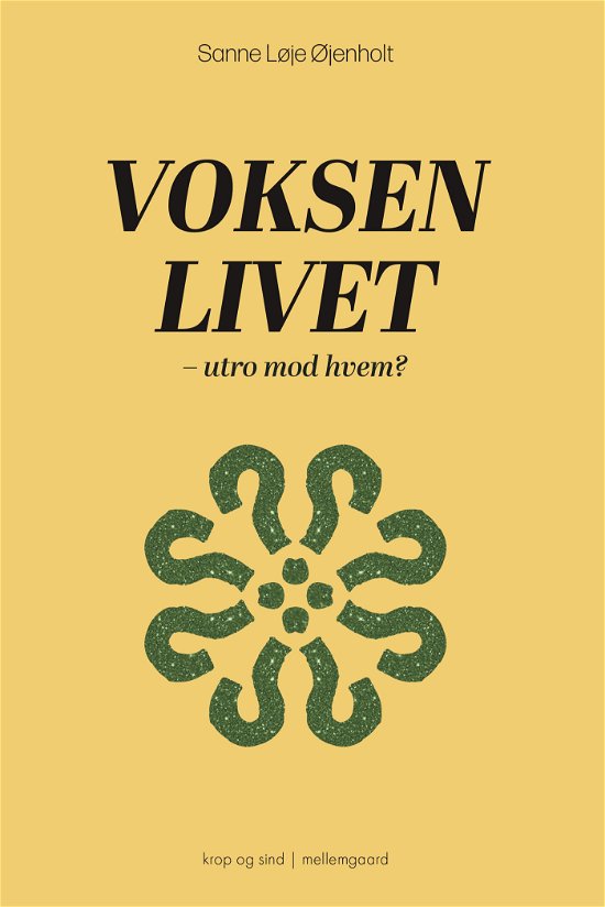 Cover for Sanne Løje Øjenholt · Voksenlivet (Hæftet bog) [1. udgave] (2024)