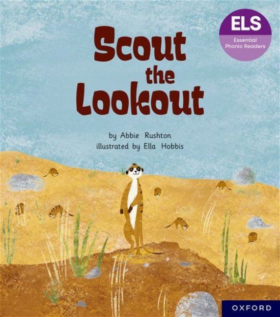 Cover for Abbie Rushton · Essential Letters and Sounds: Essential Phonic Readers: Oxford Reading Level 5: Scout the Lookout - Essential Letters and Sounds: Essential Phonic Readers (Paperback Book) (2024)