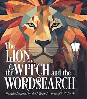 Cover for Eric Saunders · The Lion, the Witch and the Wordsearch: Over 100 Puzzles Inspired by the Life and Works of C. S. Lewis - Arcturus Classic Puzzles (Paperback Book) (2025)