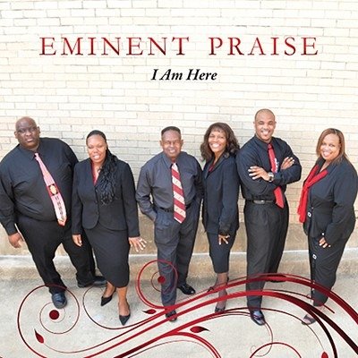 Eminent Praise · I Am Here (CD)