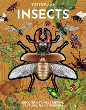 Cover for Editors of Chartwell Books · Inside Out Insects: Discover Nature's Creeping, Crawling, Flying Wonders - Inside Out, Chartwell (Gebundenes Buch) (2025)