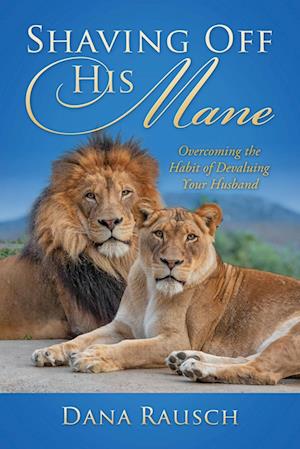 Cover for Dana Rausch · Shaving off His Mane (Book) (2024)