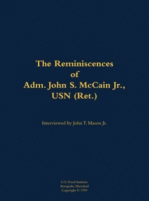 Cover for The Reminiscences of Adm. John S. McCain Jr., USN (Ret.): 1911-1981 (Hardcover bog) (2020)