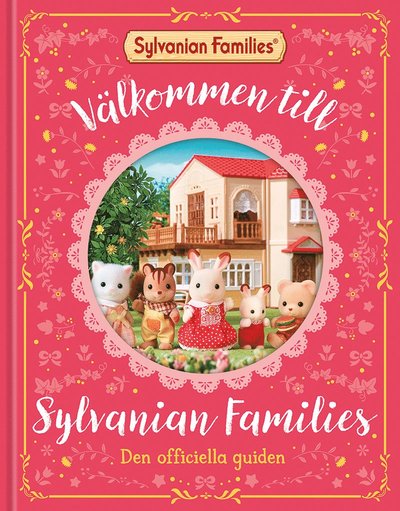 Cover for Claire Baker · Välkommen till Sylvanian Families : den officiella guiden (Bound Book) (2024)