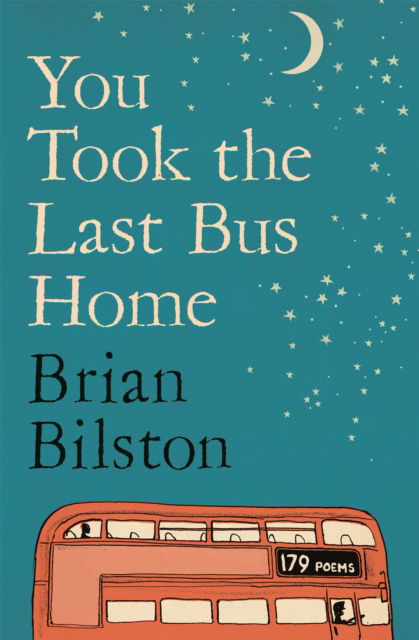 Cover for Brian Bilston · You Took the Last Bus Home (Paperback Book) (2025)