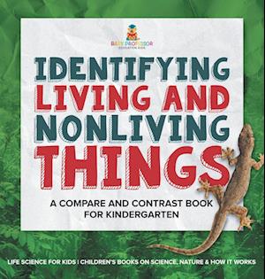 Cover for Baby Professor · Identifying Living and Nonliving Things (Book) (2024)
