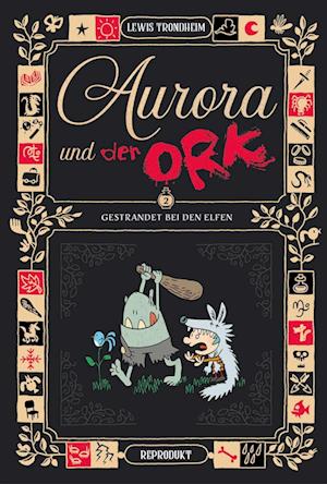 Cover for Lewis Trondheim · Aurora und der Ork 2 (Book) (2025)