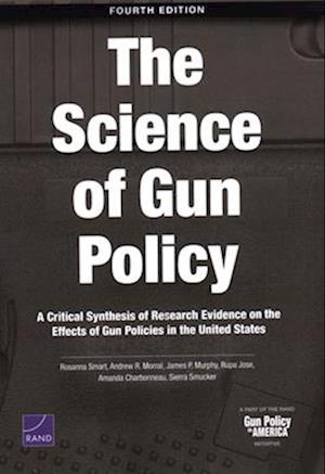 Cover for Rosanna Smart · Science of Gun Policy (Book) (2024)