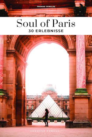 Cover for Thomas Jonglez · Soul of Paris (Bok) (2024)