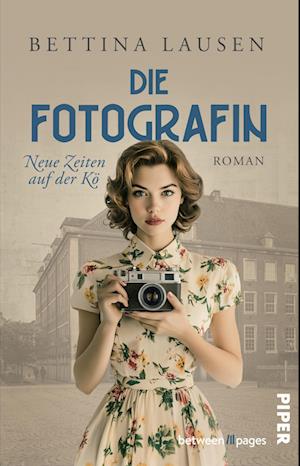 Cover for Bettina Lausen · Neue Zeiten auf der Kö – Die Fotografin (Book) (2025)