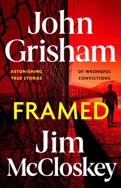 Cover for John Grisham · FRAMED: Astonishing True Crime Stories of Wrongful Convictions, told as only John Grisham can (Paperback Book) (2025)