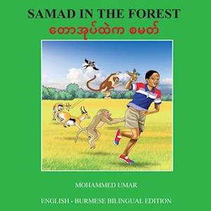 Cover for Mohammed Umar · Samad in the Forest: English - Burmese Bilingual Edition (Taschenbuch) [Bilingual edition] (2025)
