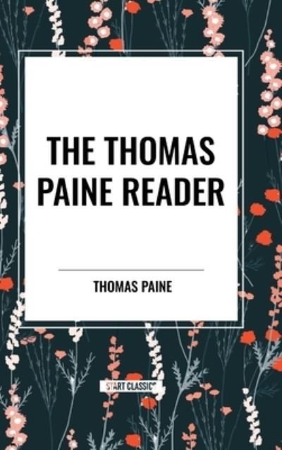 Cover for Thomas Paine · The Thomas Paine Reader (Innbunden bok) (2024)