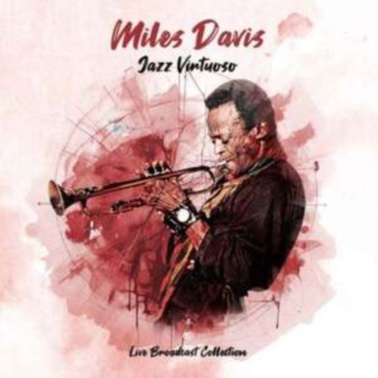 Cover for Miles Davis · Jazz Virtuoso - Live Broadcast Collection (CD) (2025)