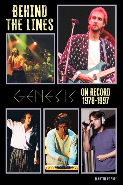 Cover for Martin Popoff · Behind The Lines: Genesis On Record 1978-1997 (Paperback Bog) (2024)