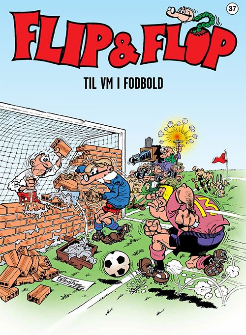 Cover for F. Ibáñez · Flip &amp; Flop: Flip &amp; Flop 37: Flip &amp; Flop til VM i fodbold (Sewn Spine Book) [1st edition] (2024)