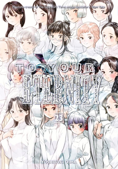 Cover for Yoshitoki Oima · To Your Eternity 23 - To Your Eternity (Paperback Book) (2025)
