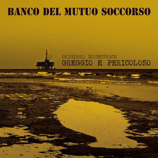 Cover for Banco Del Mutuo Soccorso · Greggio e pericoloso (LP) (2024)