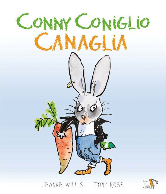 Cover for Jeanne Willis · Conny Coniglio Canaglia. Ediz. A Colori (Book)