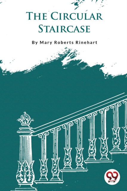 Cover for Mary Roberts Rinehart · The Circular Staircase (Paperback Bog) (2023)