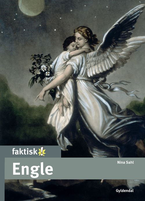 Cover for Nina Sahl · Faktisk!: Engle (Innbunden bok) [1. utgave] (2024)