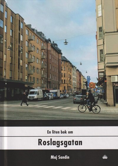 En liten bok om Roslagsgatan (Tavlebog) (2024)