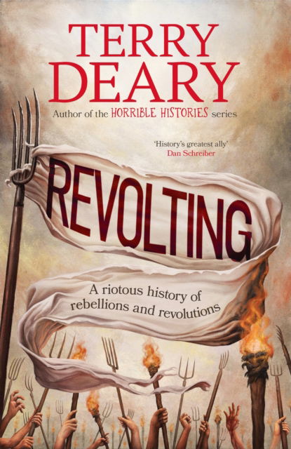 Cover for Terry Deary · Revolting: A riotous history of rebellions and revolutions (Paperback Book) (2025)
