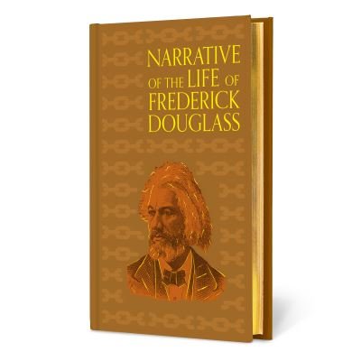 Cover for Frederick Douglass · Narrative of the Life of Frederick Douglass - Signature Gilded Editions (Inbunden Bok) (2024)