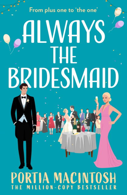 Cover for Portia MacIntosh · Always The Bridesmaid (Paperback Book) (2026)