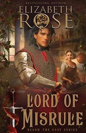 Cover for Elizabeth Rose · Lord of Misrule - Below the Salt (Paperback Book) (2024)