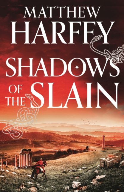 Cover for Matthew Harffy · Shadows of the Slain - The Bernicia Chronicles (Hardcover Book) (2024)