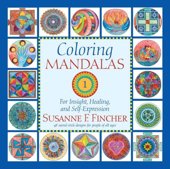 Cover for Susanne F. Fincher · Coloring Mandalas 1: For Insight, Healing, and Self-Expression (Paperback Book) (2025)