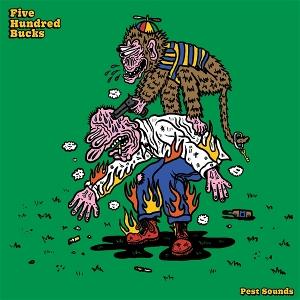 Cover for Five Hundred Bucks · Pest Sounds (LP) (2025)