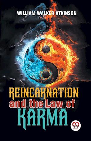 Cover for William Walker Atkinson · Reincarnation and the Law of Karma (Paperback Book) (2023)