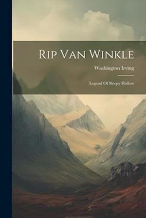 Cover for Washington Irving · Rip Van Winkle (Book) (2023)