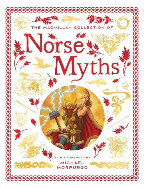 Cover for Macmillan Children's Books · The Macmillan Collection of Norse Myths (Hardcover Book) (2024)