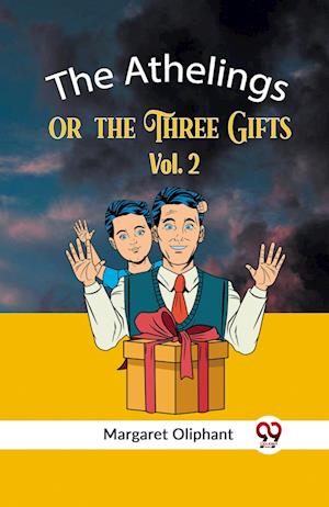 Cover for Oliphant Margaret · The Athelingsor, the Three Gifts Vol. 2 (Edition2023) (Taschenbuch) (2023)