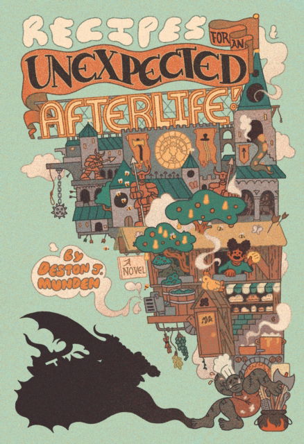 Cover for Deston J. Munden · Recipes for an Unexpected Afterlife (Paperback Book) (2025)