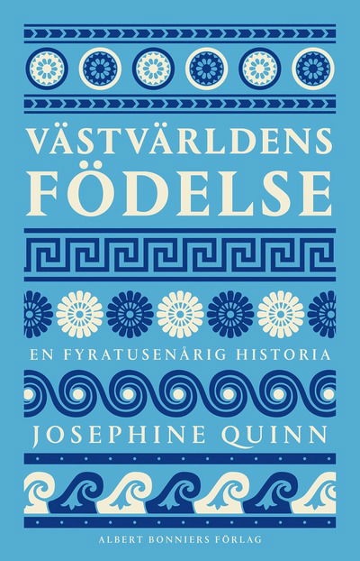 Cover for Josephine Quinn · Västvärldens födelse (Hardcover Book)