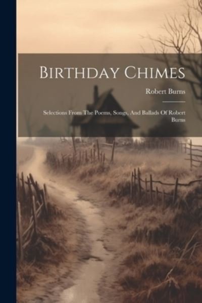Cover for Robert Burns · Birthday Chimes (Book) (2023)