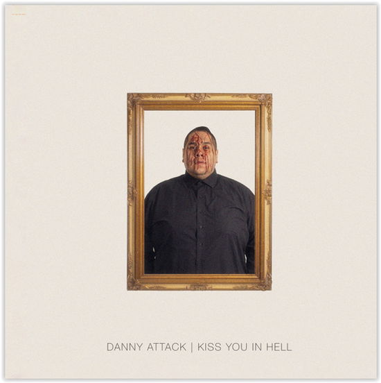 Cover for Danny Attack · Kiss You in Hell (CD) (2025)