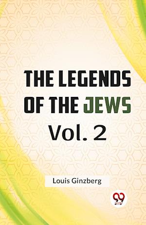 Cover for Louis Ginzberg · The Legends of the Jews (Paperback Book) (2023)