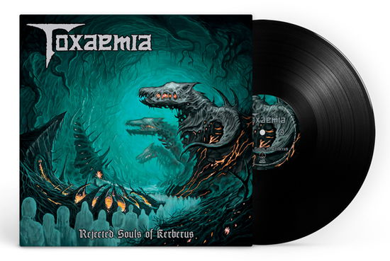 Toxaemia · Rejected Souls of Kerberus (Black Vinyl) (LP) (2024)