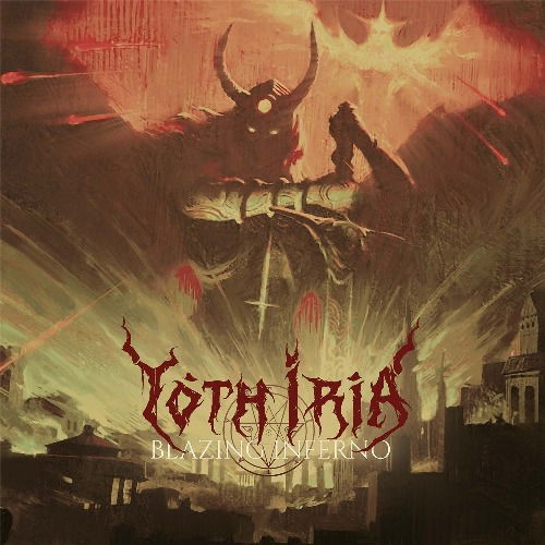 Cover for Yoth Iria · Blazing Inferno (CD) (2024)