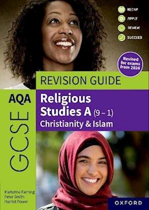 Cover for Peter Smith · AQA GCSE Religious Studies A: AQA GCSE Religious Studies A (9-1): Christianity &amp; Islam Revision Guide: Revised Edition - AQA GCSE Religious Studies A (Paperback Bog) [2 Revised edition] (2025)