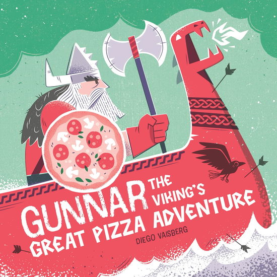 Cover for Diego Vaisberg · Gunnar the Viking's Great Pizza Adventure (Paperback Book) (2026)