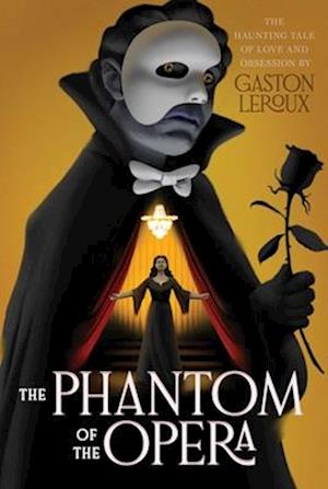 Cover for Gaston Leroux · The Phantom of the Opera - Monstrous Classics Collection (Paperback Book) (2025)